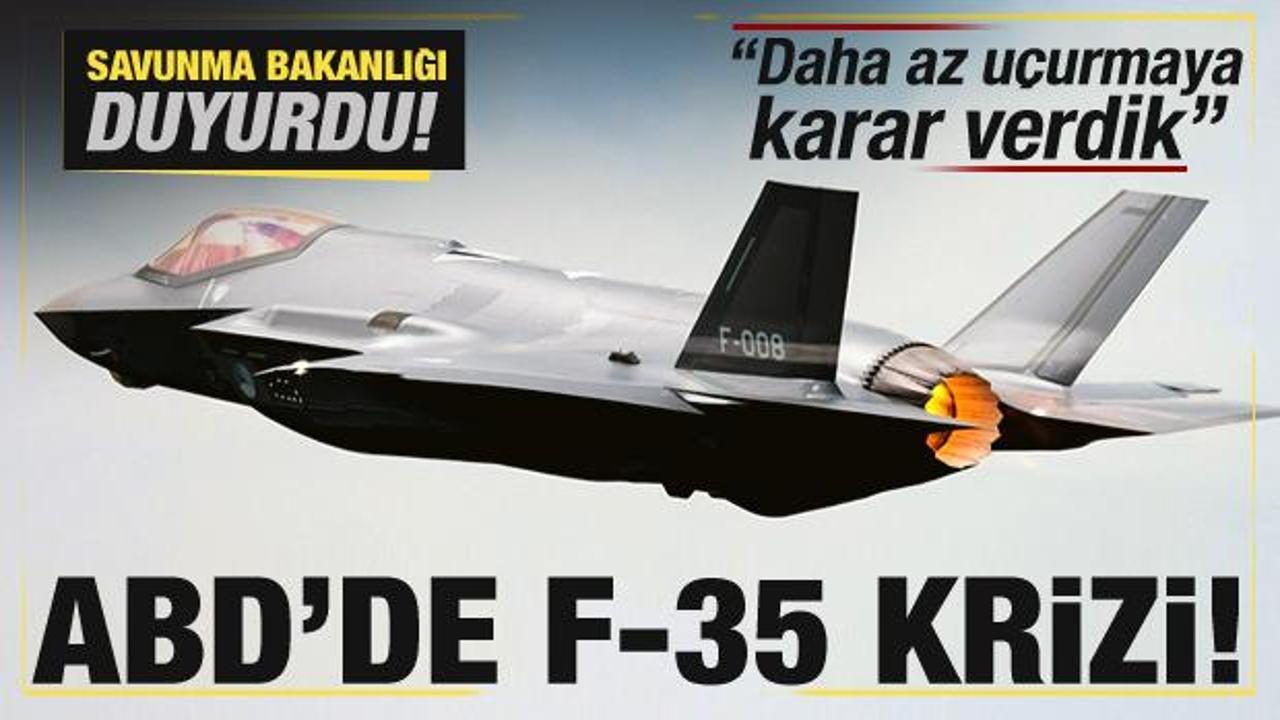 ABD'de F-35 krizi! Savunma Bakanlığı duyurdu: Daha az uçurmaya karar verdik