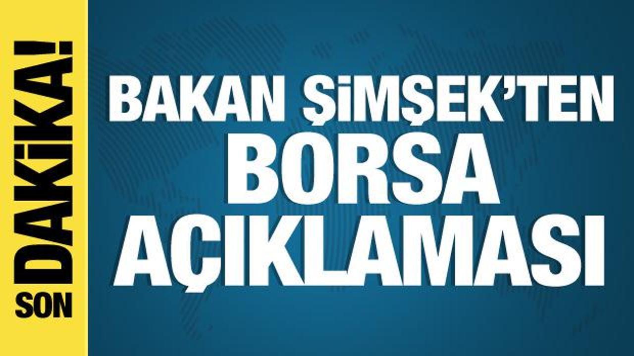 Bakan Şimşek'ten 'Borsa' açıklaması: Burası oyun alanı değil
