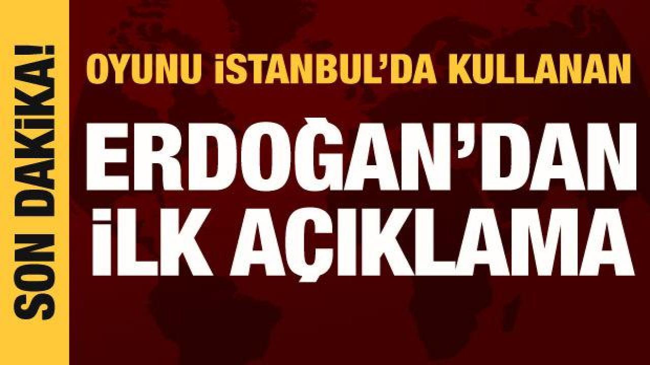 Cumhurbaşkanı Erdoğan oyunu kullandı: İlk açıklama geldi