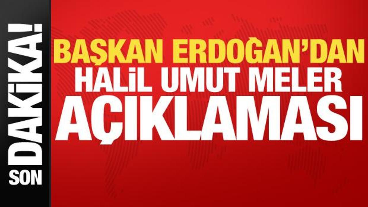 Cumhurbaşkanı Erdoğan'dan Halil Umut Meler açıklaması! 'Saldırıyı kınıyorum'