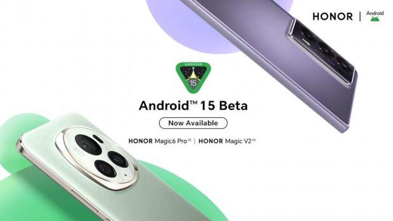 HONOR hızlı davrandı: Magic6 Pro ve Magic V2 için Android 15 Beta programı yayınladı