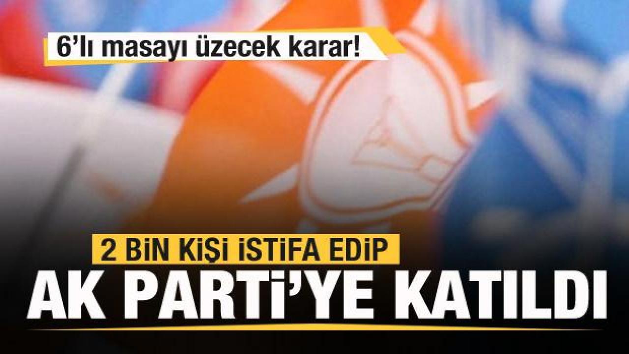 Millet İttifakı'nı üzecek! 2 bin kişi istifa edip AK Parti'ye katıldı