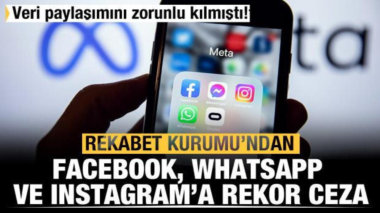 Rekabet Kurumu Facebook, Instagram ve WhatsApp'a 346 milyon lira ceza kesti